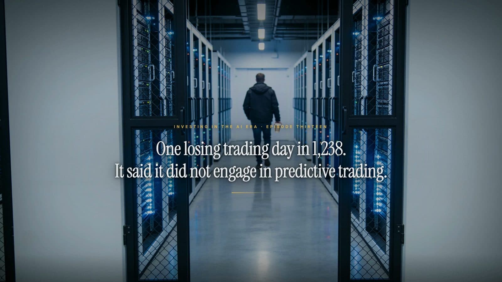 A data-centre corridor between rows of lit server racks with one person walking away down the aisle; the title reads: One losing trading day in 1,238. It said it did not engage in predictive trading.